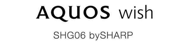 AQUOS wish SHG06 by SHARP