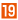 19