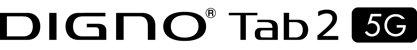 DIGNO Tab2 5G